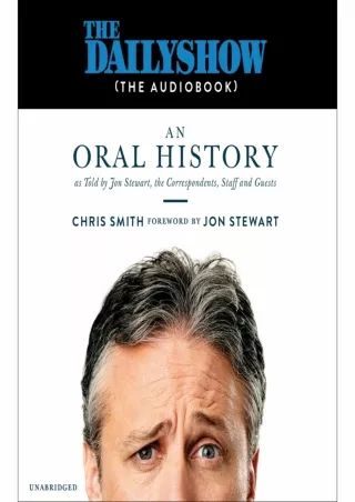 The-Daily-Show-the-AudioBook-An-Oral-History-as-Told-by-Jon-Stewart-the-Correspondents-Staff-and-Guests