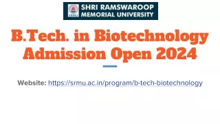 B.Tech. in Biotechnology Admission Open 2024