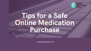 Tips for a Safe Online Medication Purchase - Global Pharmacy Store