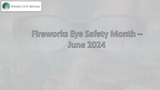 Fireworks Eye Safety Month – June 2024