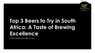 Top 3 Beers to Try in South Africa A Taste of Brewing Excellence