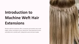 Introduction to Machine Weft Hair Extensions