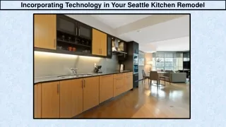 Incorporating Technology in Your Seattle Kitchen Remodel