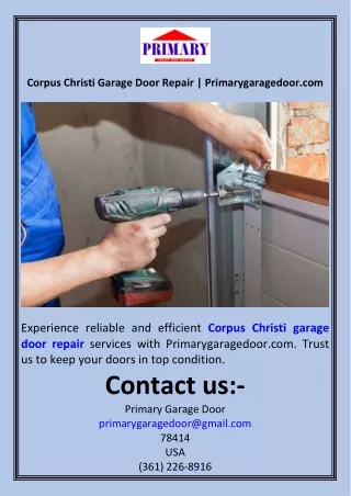 Corpus Christi Garage Door Repair  Primarygaragedoor.com