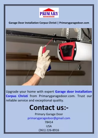 Garage Door Installation Corpus Christi  Primarygaragedoor.com