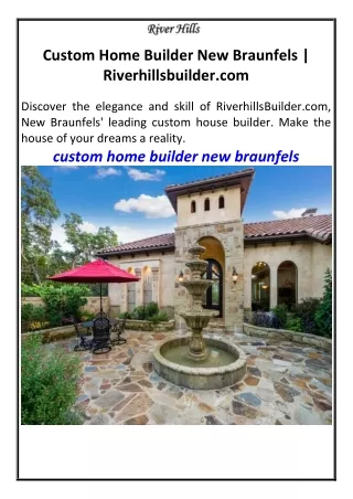 Custom Home Builder New Braunfels  Riverhillsbuilder.com