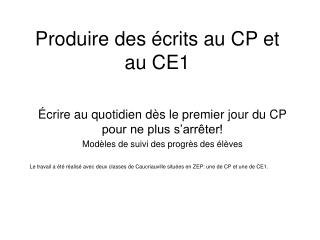 Produire des écrits au CP et au CE1