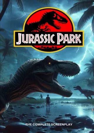 ❤read⚡ Jurassic Park: The Complete Screenplay (Hollywood Screenplays)