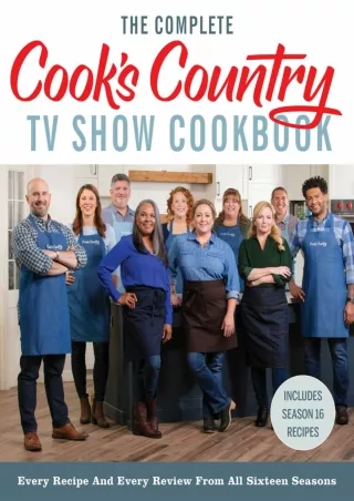 read_ The Complete Cook’s Country TV Show Cookbook: Every Recipe and Every Review