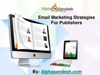 Email Marketing Strategies For Publishers