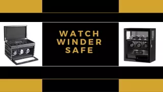 Watch Winder Safe