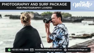 Photography and Surf Package for Photography Lovers!