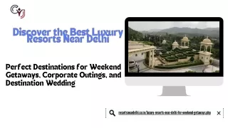 Perfect Destinations for Weekend Getaways, Corporate Outings, and Wedding