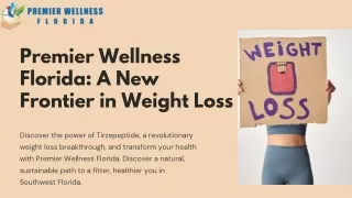 Premier Wellness Florida A New Frontier in Weight Loss