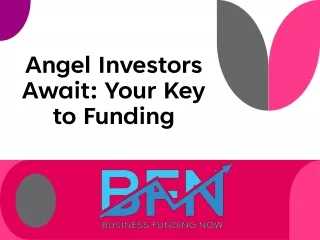 Angel Investors Await Your Key to Funding