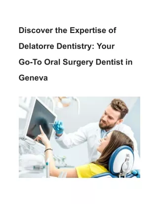 Discover the Expertise of Delatorre Dentistry_ Your Go-To Oral Surgery Dentist in Geneva