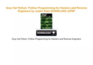 Gray Hat Python: Python Programming for Hackers and Reverse Engineers by Justin Seitz