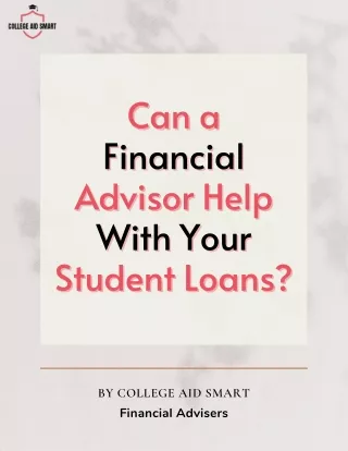 Can a Financial Advisor Help With Your Student Loans?