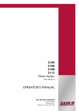 Case IH 2105 2106 2108 2112 Maize Header (Pin.6614) Operator’s Manual Instant Download (Publication No.84580444)