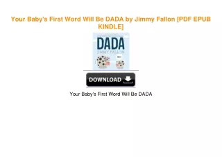 Your Baby's First Word Will Be DADA by Jimmy Fallon ^DOWNLOAD E.B.O.O.K.#