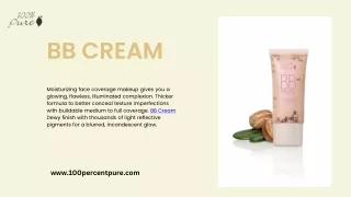 100%PURE BB Cream that gives you a glowing and illuminated complexion