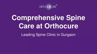 Comprehensive Spine Care at Orthocure