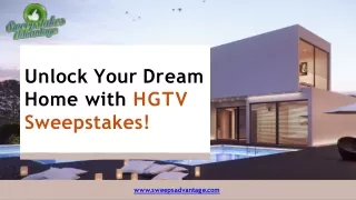 Unlock Your Dream Home with HGTV Sweepstakes!