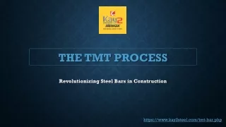 Know about TMT Process - Kay2 Xenox