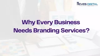 Why Every Business Need Branding Services