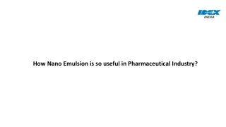 How Nano Emulsion is so useful in Pharmaceutical Industry?