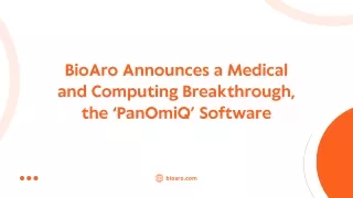 BioAro Announces a Medical and Computing Breakthrough, the ‘PanOmiQ’ Software