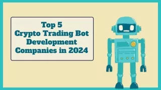 Top 5 Crypto Trading Bot Development Companies in 2024