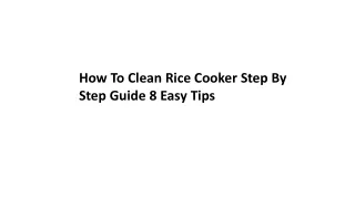 How To Clean Rice Cooker Step By Step Guide 8 Easy Tips