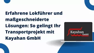 Erfahrene Lokführer und maßgeschneiderte Lösungen So gelingt Ihr Transportprojekt mit Kayahan GmbH