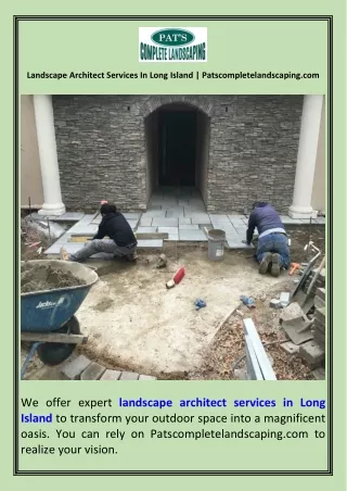 Landscape Architect Services In Long Island  Patscompletelandscaping.com