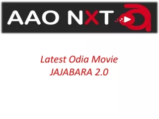 Jajabara 2.0 Latest Odia Movie