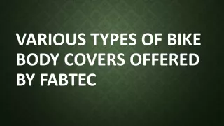 Various Types of Bike Body Covers Offered by Fabtec