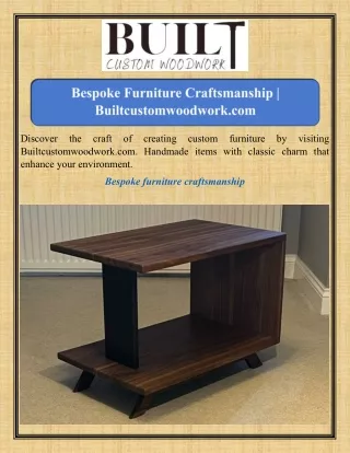 Bespoke Furniture Craftsmanship Builtcustomwoodwork.com