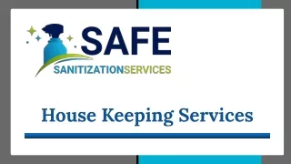 House Keeping Services - Safe Sanitization Services