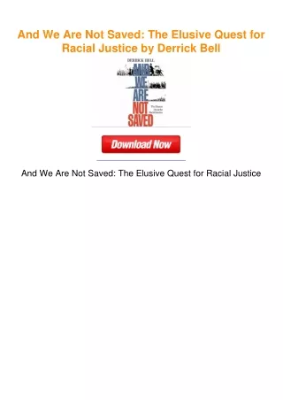 And We Are Not Saved: The Elusive Quest for Racial Justice by Derrick Bell