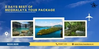 5 Days Best of Meghalaya Tour Package