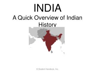 INDIA A Quick Overview of Indian History