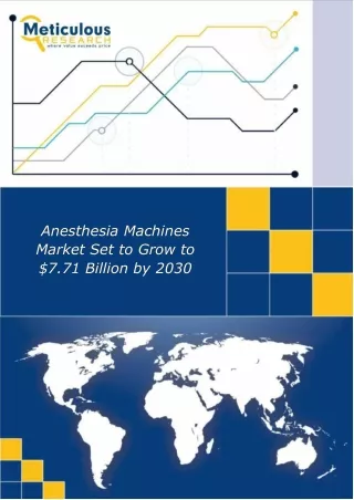 Anesthesia Machines Market Projected to Reach $7.71 Billion by 2030