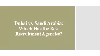 Dubai vs Saudi Arabia_Which Has the Best Recruitment Agencies