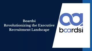 Boardsi - Revolutionizing the Executive Recruitment Landscape