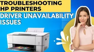 Troubleshooting HP printers driver unavailability issue