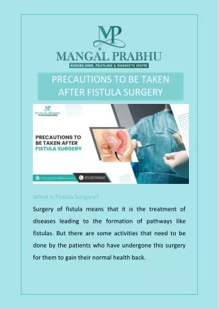 PRECAUTIONS TO BE TAKEN AFTER FISTULA SURGERY