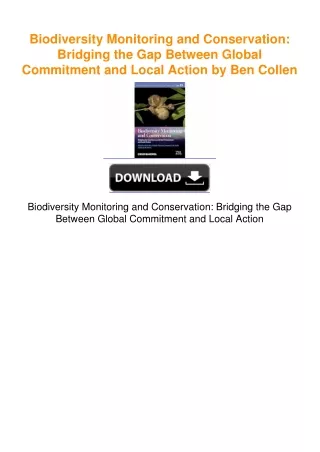 Biodiversity Monitoring and Conservation: Bridging the Gap Between Global