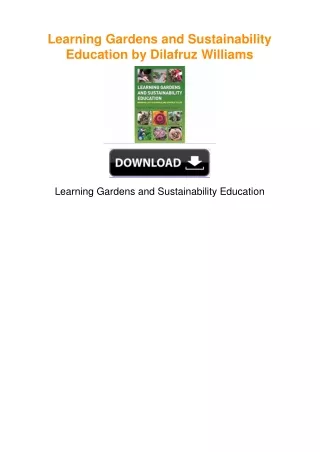 Learning Gardens and Sustainability Education by Dilafruz Williams