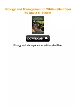 Biology and Management of White-tailed Deer by David G. Hewitt